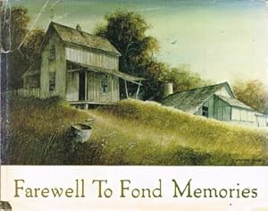 Seller image for Farewell to Fond Memories A Portrait of Rural America for sale by Round Table Books, LLC