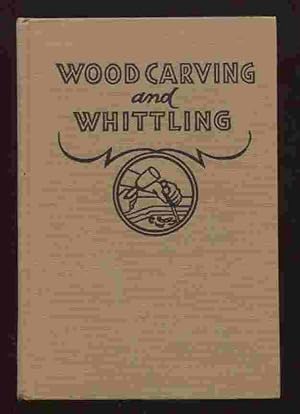 Imagen del vendedor de Wood Carving and Whittling a la venta por Dr.Bookman - Books Packaged in Cardboard