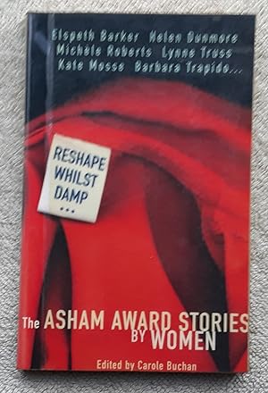 Seller image for Reshape Whilst Damp - Prize-winning Stories By Women for sale by Glenbower Books