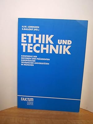 Ethik und Technik, Konferenz der Rektoren und Präsidenten europäischer Technischer Universitäten ...