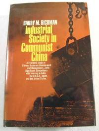 Imagen del vendedor de Industrial Society in Communist China a la venta por Resource Books, LLC