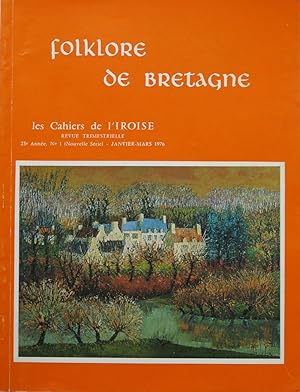 FOLKLORE DE BRETAGNE : Les Cahiers de l'Iroise 23e Année n° 1