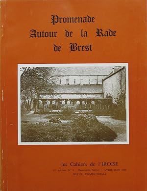 PROMENADE AUTOUR DE LA RADE DE BREST : Les Cahiers de l'Iroise 27e Année n° 2