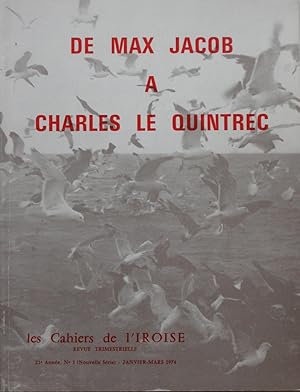 DE MAX JACOB A CHARLES LE QUINTREC : Les Cahiers de l'Iroise 21e Année n° 1