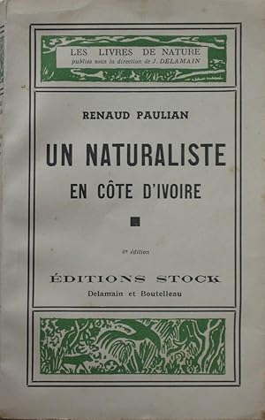 Seller image for Un naturaliste en Cte d'Ivoire for sale by Bouquinerie L'Ivre Livre