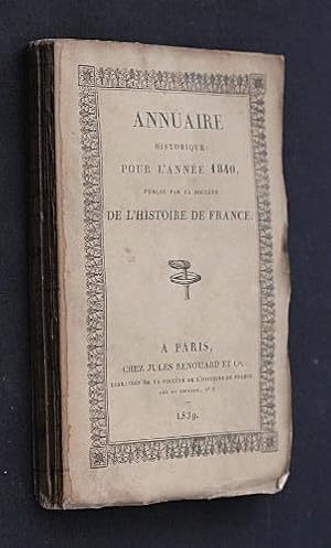 Bild des Verkufers fr Annuaire historique pour l'anne 1840 zum Verkauf von Abraxas-libris