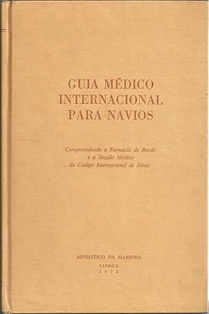 GUIA MÉDICO INTERNACIONAL PARA NAVIOS: Compreendendo a Farmácia de Bordo e a Secção Médica do Cód...