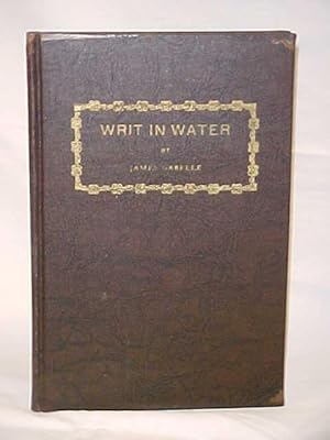 Image du vendeur pour Writ in Water mis en vente par Princeton Antiques Bookshop