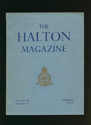 Seller image for The Halton Magazine; The Journal of the Halton Apprentices' School Volume XX Number III Spring 1957. for sale by Little Stour Books PBFA Member