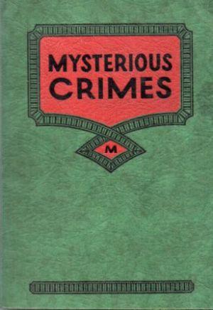 MYSTERIOUS CRIMES Revealing True Detective Mysteries