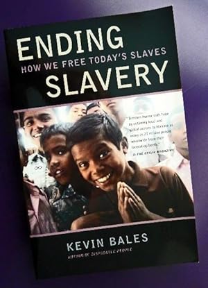 Bild des Verkufers fr Ending Slavery: How We Free Today's Slaves zum Verkauf von Call Phil Now - Books