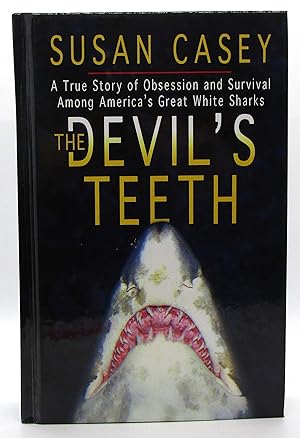 Seller image for Devil's Teeth: A True Story of Obsession and Survival Among America's Great White Sharks for sale by Book Nook