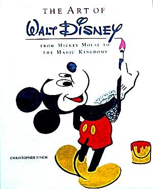 Bild des Verkufers fr The Art of Walt Disney: From Mickey Mouse to the Magic Kingdoms zum Verkauf von LEFT COAST BOOKS