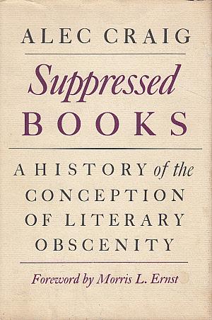 Immagine del venditore per Suppressed Books: A History of the Conception of Literary Obscenity venduto da LEFT COAST BOOKS