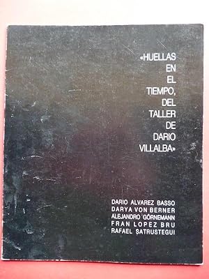 Seller image for Huellas en el Tiempo, del Taller de Daro Villalba. for sale by Carmichael Alonso Libros