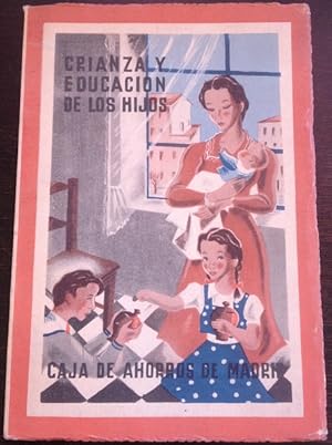 CRIANZA Y EDUCACION DE LOS HIJOS.