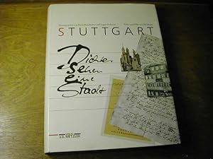 Bild des Verkufers fr Stuttgart : Dichter sehen eine Stadt. Texte und Bilder aus 250 Jahren zum Verkauf von Antiquariat Fuchseck
