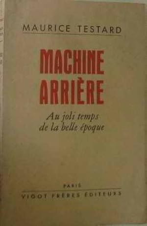 Bild des Verk�ufers f�r Machine arri�re au joli temps de la belle �poque zum Verkauf von crealivres