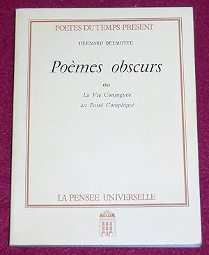 Image du vendeur pour POEMES OBSCURS ou La Vie Conjugue au Pass Compliqu mis en vente par LE BOUQUINISTE