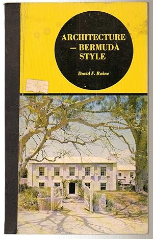 Seller image for Architecture-Bermuda Style A Short Survey of Architecture in The Bermudas for sale by Silver Creek Books & Antiques