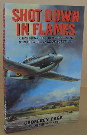 Seller image for Shot Down in Flames A World War II Fighter Pilot's Remarkable Tale of Survival for sale by Mainly Fiction