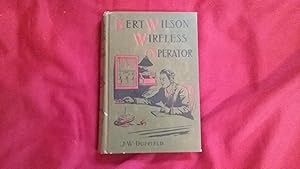 Imagen del vendedor de BERT WILSON, WIRELESS OPERATOR a la venta por Betty Mittendorf /Tiffany Power BKSLINEN