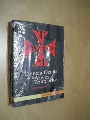 Imagen del vendedor de LA CIENCIA OCULTA DE LOS VIEJOS TEMPLARIOS a la venta por LIBRERIA TORMOS
