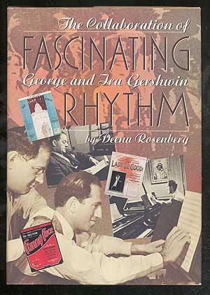 Imagen del vendedor de Fascinating Rhythm: The Collaboration of George and Ira Gershwin a la venta por Between the Covers-Rare Books, Inc. ABAA