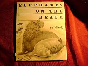 Seller image for Elephants on the Beach. Inscribed by the author. for sale by BookMine