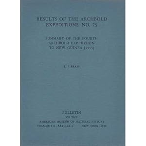 Seller image for Results of the Archbold Expeditions. No. 75: Summary of the Fourth Archbold Expedition to New Guinea for sale by Buteo Books