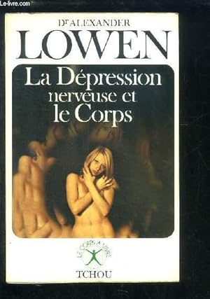 Image du vendeur pour La Dpression nerveuse et le Corps. mis en vente par Le-Livre