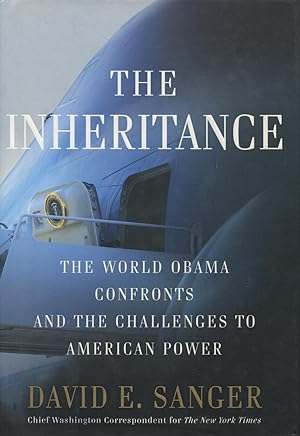 Seller image for The Inheritance: The World Obama Confronts And The Challenges To American Power for sale by Kenneth A. Himber