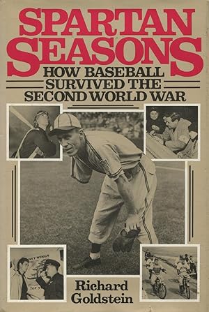 Seller image for Spartan Seasons: How Baseball Survived the Second World War for sale by Kenneth A. Himber