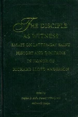 Immagine del venditore per The Disciple as Witness; Essays on Latter-Day Saint History and Doctrine in Honor of Richard Lloyd Anderson venduto da Paperback Recycler