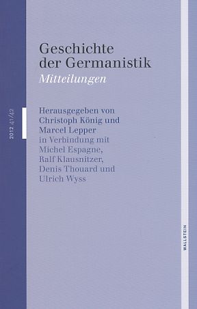 Bild des Verkufers fr Geschichte der Germanistik. Doppelheft 41 / 42. Mitteilungen. 2012. zum Verkauf von Fundus-Online GbR Borkert Schwarz Zerfa