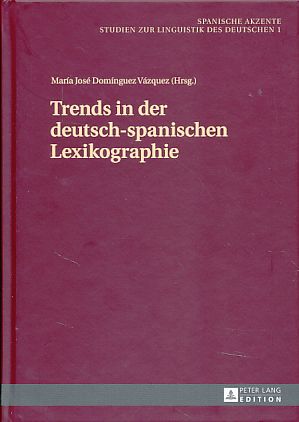 Image du vendeur pour Trends in der deutsch-spanischen Lexikographie. Spanische Akzente Bd. 1. mis en vente par Fundus-Online GbR Borkert Schwarz Zerfa