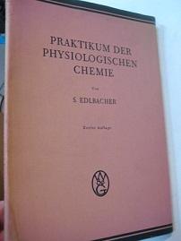 Bild des Verkufers fr Praktikum der Physiologischen Chemie zum Verkauf von Alte Bcherwelt