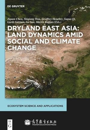 Imagen del vendedor de Dryland East Asia: Land Dynamics amid Social and Climate Change a la venta por AHA-BUCH GmbH
