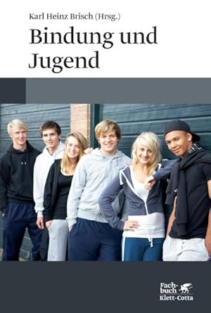 Seller image for Bindung und Jugend : Individualitt, Gruppen und Autonomie for sale by AHA-BUCH GmbH