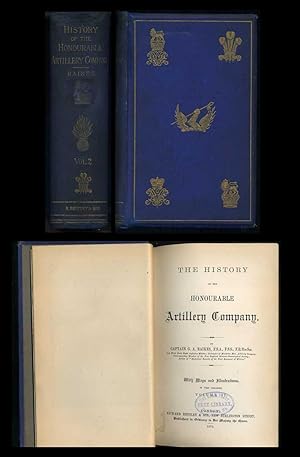 The History of the Honourable Artillery Company (Volume II)