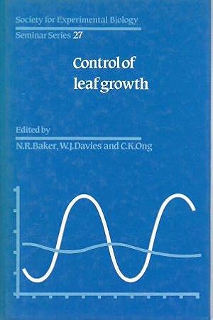 Seller image for Control of Leaf Growth (Society for Experimental Biology Seminar Series 27) for sale by Bookfeathers, LLC