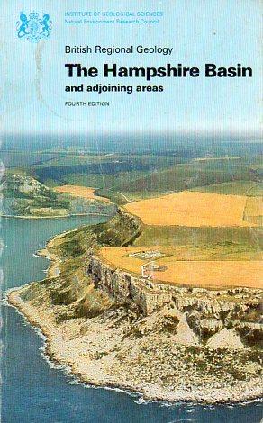 Imagen del vendedor de The Hampshire Basin and Adjoining Areas, 4th Edition (British Regional Geology) a la venta por Bookfeathers, LLC