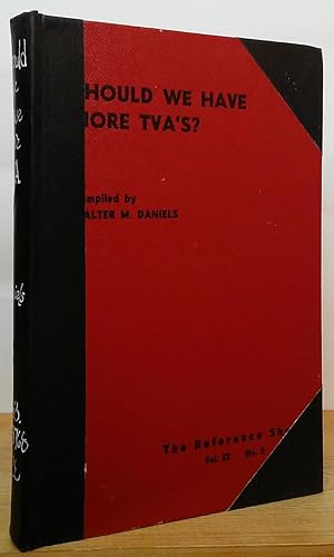 Image du vendeur pour Should We Have More TVA's? (The Reference Shelf, Vol. 22, No. 2) mis en vente par Stephen Peterson, Bookseller