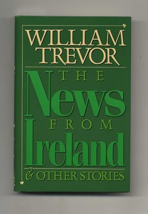 Image du vendeur pour The News From Ireland & Other Stories - 1st US Edition/1st Printing mis en vente par Books Tell You Why  -  ABAA/ILAB