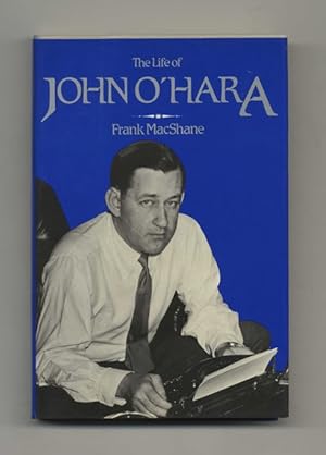 The Life Of John O'Hara - 1st Edition/1st Printing