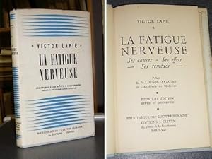 La fatigue nerveuse. Ses causes, ses effets, ses remèdes