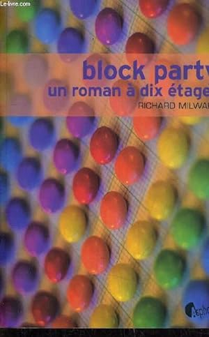 Bild des Verkufers fr BLOCK PARTY UN ROMAN A DIX ETAGES. zum Verkauf von Le-Livre