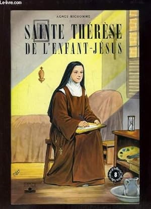 Bild des Verkufers fr LA PLUS GRANDE SAINTE DES TEMPS MODERNES. SAINTE THERESE DE L ENFANT JESUS. zum Verkauf von Le-Livre