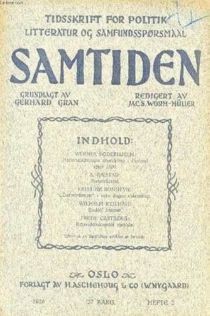 Seller image for SAMTIDEN, 1926, 37 AARG, HEFTE 2, TIDSSKRIFT FOR POLITIK, LITTERATUR OG SAMFUNDSSPRGSMAAL (Indhold: Werner SODERHJELM: Nationalknslans utveckling i Finland efter 1809. A. RSTAD: Sjterritoriet. K. BONNEVIE: "Darwinismen" i vore dages videnskap.) for sale by Le-Livre