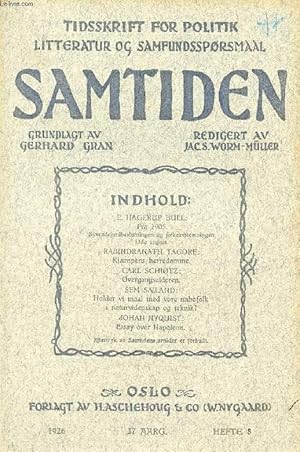 Seller image for SAMTIDEN, 1926, 37 AARG, HEFTE 8, TIDSSKRIFT FOR POLITIK, LITTERATUR OG SAMFUNDSSPRGSMAAL (Indhold: E. HAGERUP BULL: Fra 1905. Syvendejunibeslutningen og folkeavstemningen 13de aug. Rab. TAGORE: Kjmpens herredmme. C. SCHITZ: Overgangsalderen.) for sale by Le-Livre